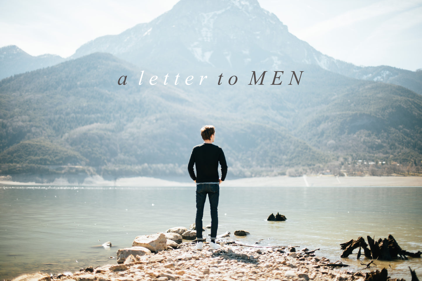 A Letter To Men